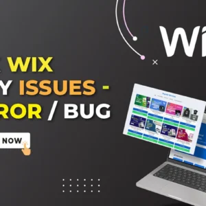 I will Fix Wix Issues, Wix Bug Fix, Fix Wix Problems